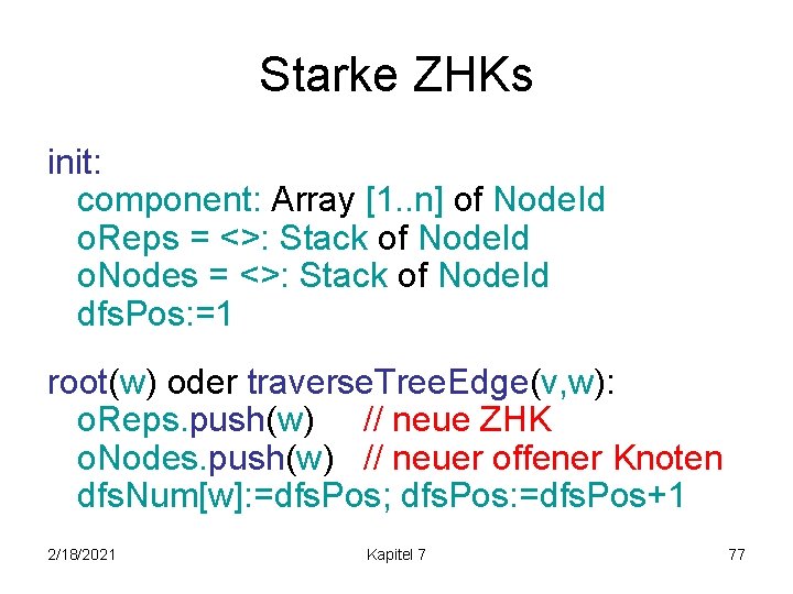 Starke ZHKs init: component: Array [1. . n] of Node. Id o. Reps =