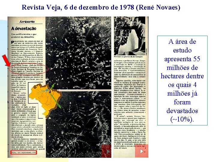 Revista Veja, 6 de dezembro de 1978 (René Novaes) A área de estudo apresenta