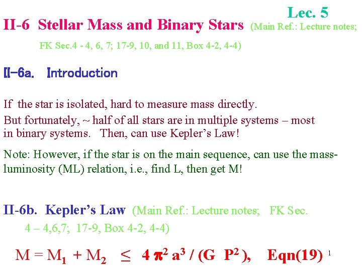 II-6 Stellar Mass and Binary Stars Lec. 5 (Main Ref. : Lecture notes; FK