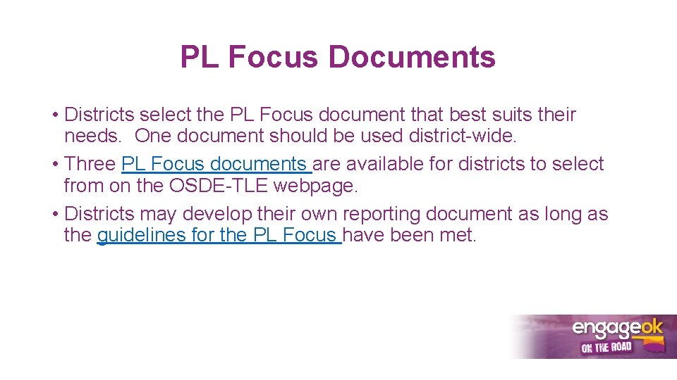 PL Focus Documents • Districts select the PL Focus document that best suits their PL Focus Documents • Districts select the PL Focus document that best suits their