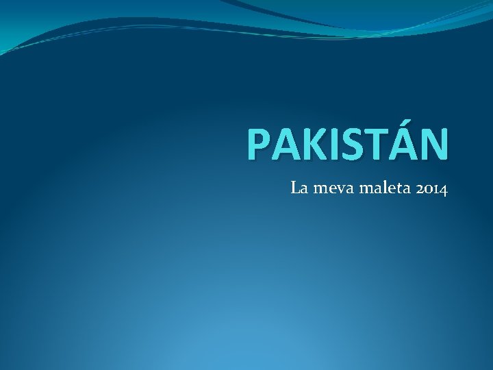 PAKISTÁN La meva maleta 2014 