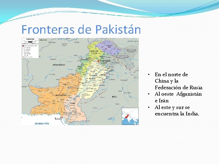 Fronteras de Pakistán • En el norte de China y la Federación de Rusia