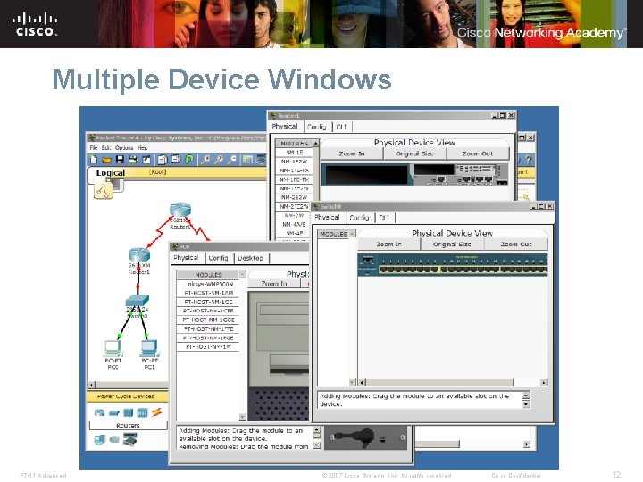 Multiple Device Windows PT 4. 1 Advanced © 2007 Cisco Systems, Inc. All rights