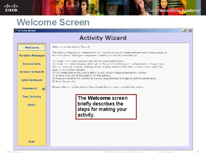 Welcome Screen The Welcome screen briefly describes the steps for making your activity. PT