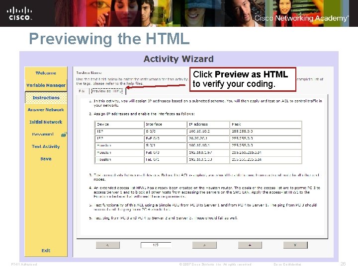 Previewing the HTML Click Preview as HTML to verify your coding. PT 4. 1