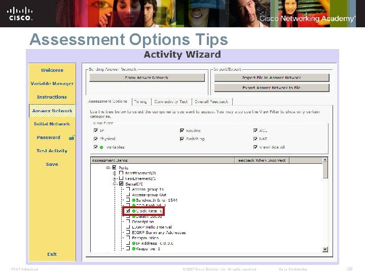 Assessment Options Tips PT 4. 1 Advanced © 2007 Cisco Systems, Inc. All rights