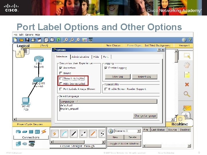 Port Label Options and Other Options PT 4. 1 Advanced © 2007 Cisco Systems,