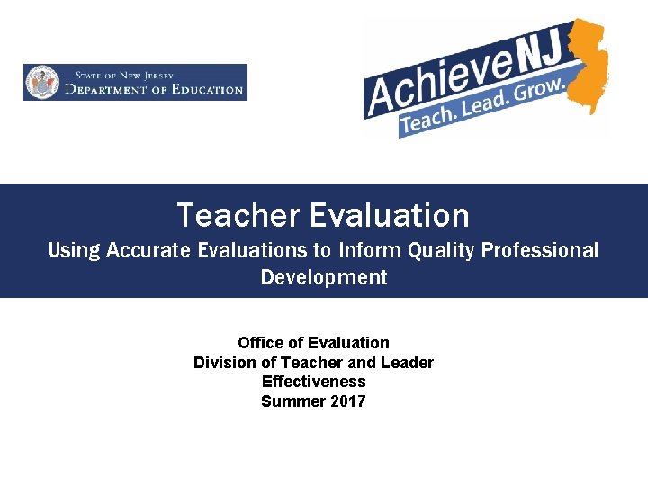 Teacher Evaluation Using Accurate Evaluations to Inform Quality Professional Development Office of Evaluation Division