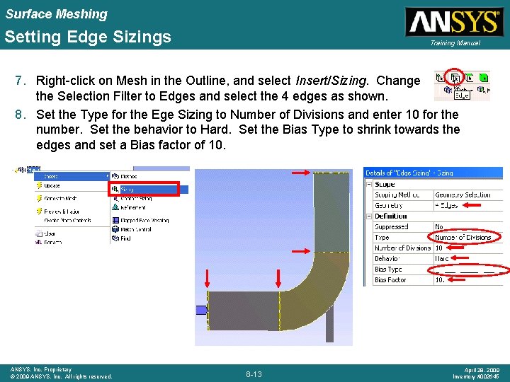 Surface Meshing Setting Edge Sizings Training Manual 7. Right-click on Mesh in the Outline,