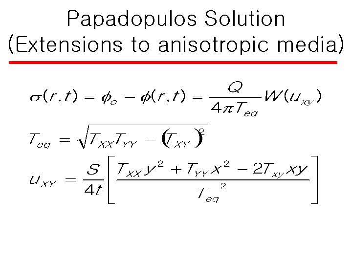 Papadopulos Solution (Extensions to anisotropic media) 