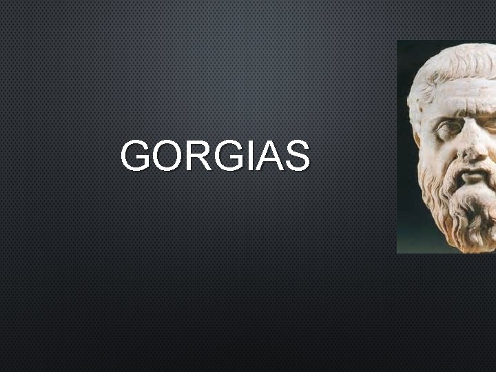 GORGIAS 