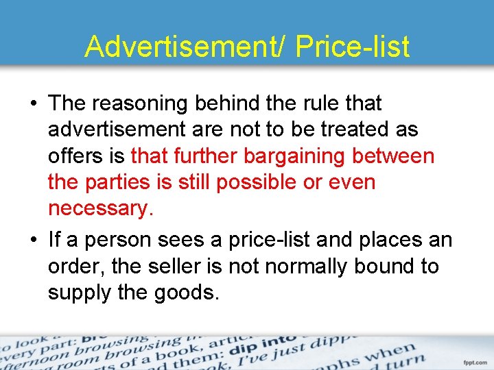 Advertisement/ Price-list • The reasoning behind the rule that advertisement are not to be