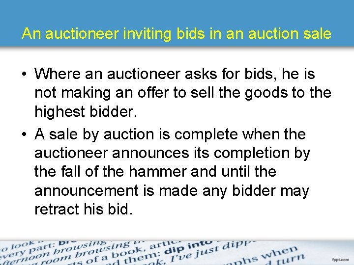 An auctioneer inviting bids in an auction sale • Where an auctioneer asks for