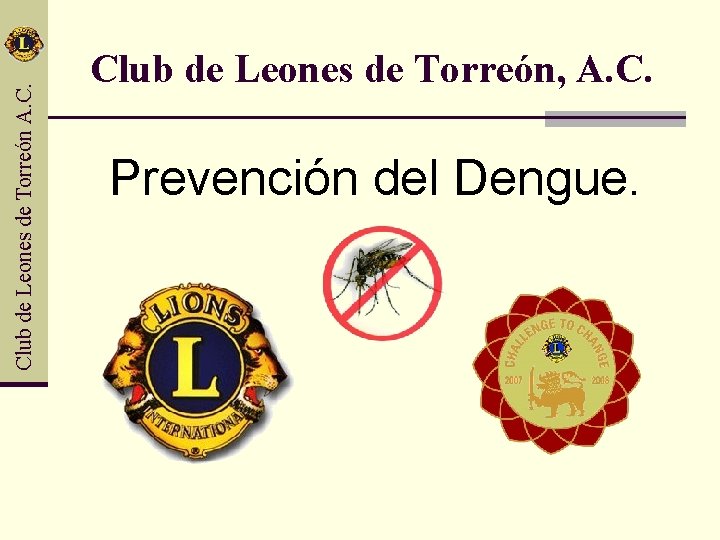 Club de Leones de Torreón A. C. Club de Leones de Torreón, A. C.