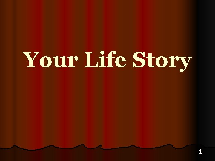 Your Life Story 1 