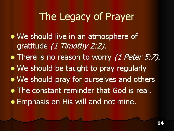 The Legacy of Prayer l We should live in an atmosphere of gratitude (1