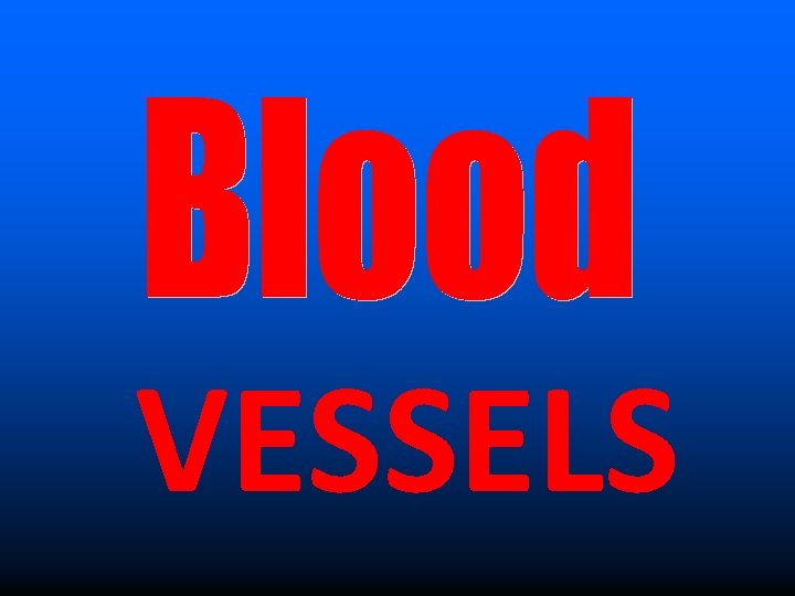 VESSELS 