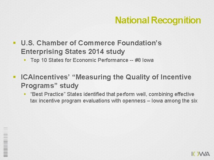 National Recognition § U. S. Chamber of Commerce Foundation’s Enterprising States 2014 study §