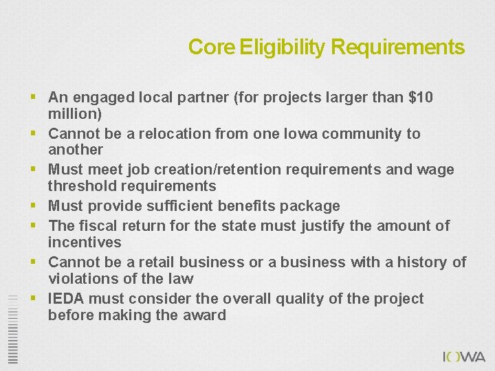 Core Eligibility Requirements § An engaged local partner (for projects larger than $10 million)