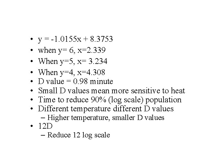  • • y = -1. 0155 x + 8. 3753 when y= 6,