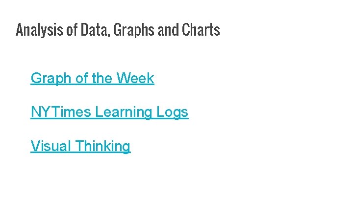 Analysis of Data, Graphs and Charts Graph of the Week NYTimes Learning Logs Visual