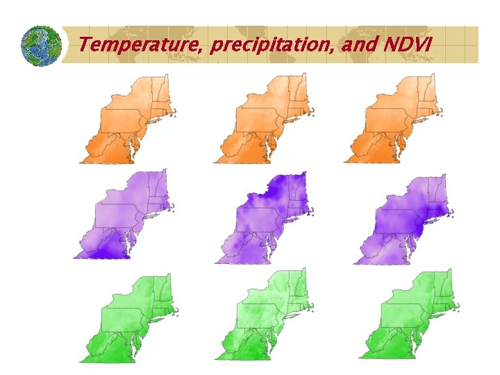 Temperature, precipitation, and NDVI 