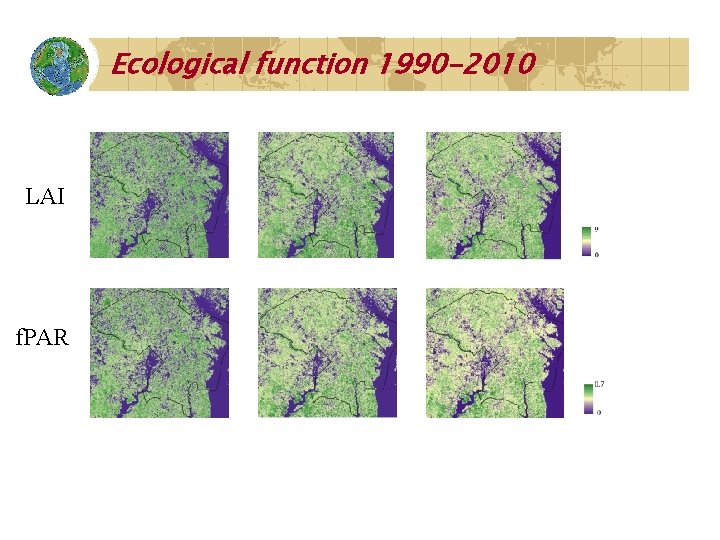 Ecological function 1990 -2010 LAI f. PAR 