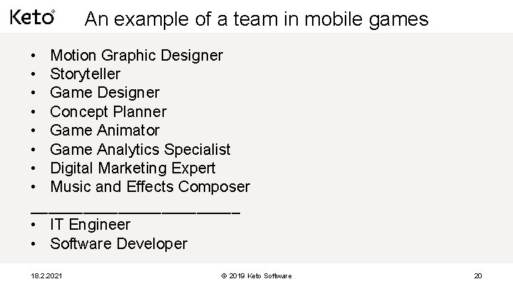 An example of a team in mobile games • Motion Graphic Designer • Storyteller