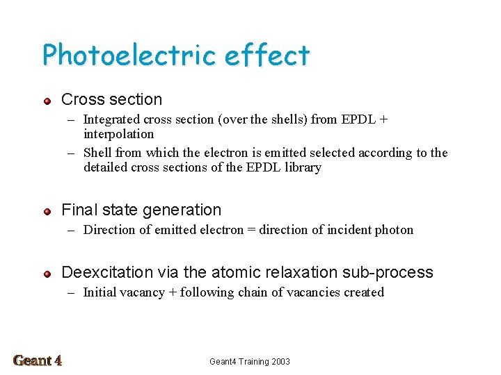 Photoelectric effect Cross section – Integrated cross section (over the shells) from EPDL +