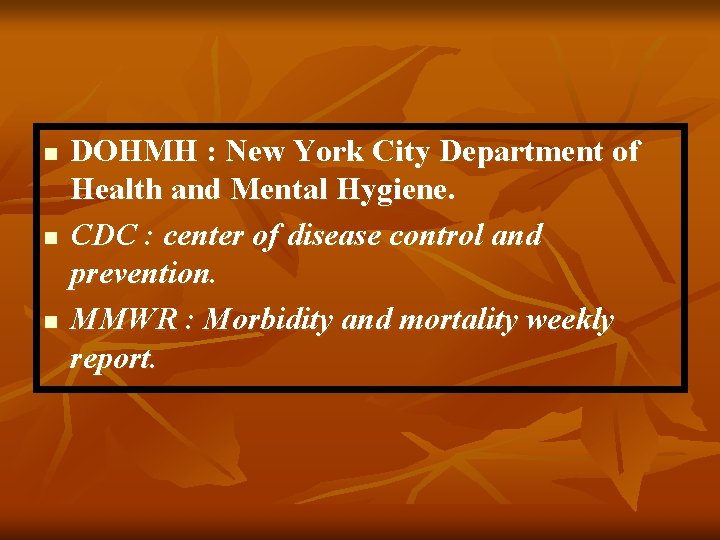 n n n DOHMH : New York City Department of Health and Mental Hygiene.
