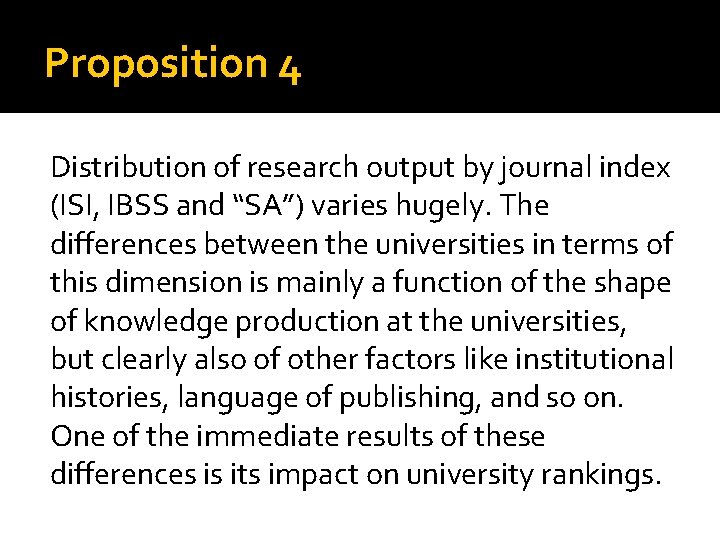 Proposition 4 Distribution of research output by journal index (ISI, IBSS and “SA”) varies