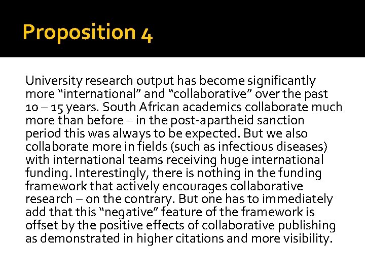 Proposition 4 University research output has become significantly more “international” and “collaborative” over the