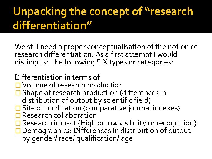 Unpacking the concept of “research differentiation” We still need a proper conceptualisation of the