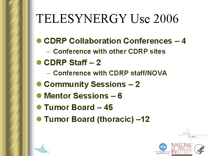 TELESYNERGY Use 2006 l CDRP Collaboration Conferences – 4 – Conference with other CDRP TELESYNERGY Use 2006 l CDRP Collaboration Conferences – 4 – Conference with other CDRP