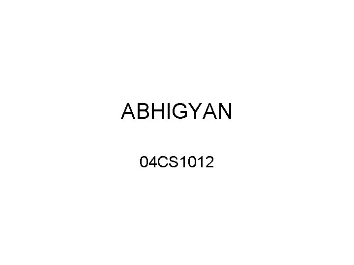 ABHIGYAN 04 CS 1012 