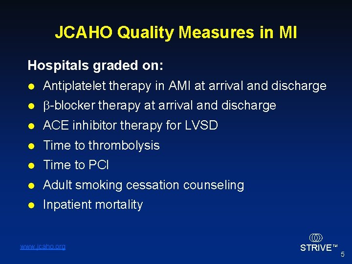 JCAHO Quality Measures in MI Hospitals graded on: l Antiplatelet therapy in AMI at