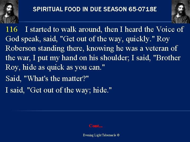SPIRITUAL FOOD IN DUE SEASON 65 -0718 E 116 I started to walk around,