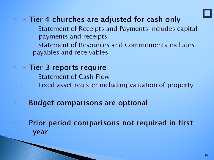 - Tier 4 churches are adjusted for cash only � - Statement of