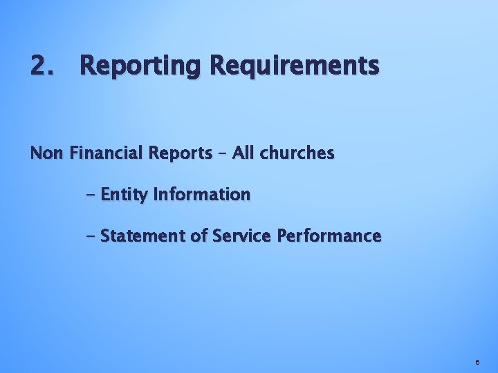2. Reporting Requirements Non Financial Reports – All churches - Entity Information - Statement