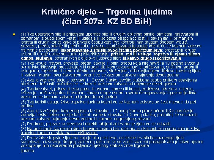 Krivično djelo – Trgovina ljudima (član 207 a. KZ BD Bi. H) n (1)