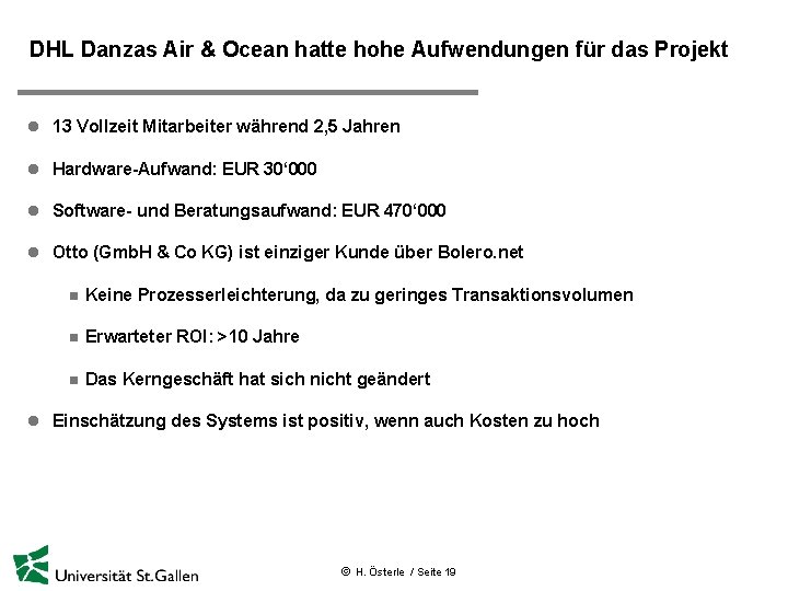 DHL Danzas Air & Ocean hatte hohe Aufwendungen für das Projekt l 13 Vollzeit