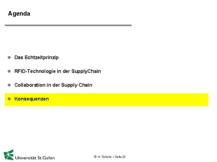 Agenda l Das Echtzeitprinzip l RFID-Technologie in der Supply. Chain l Collaboration in der