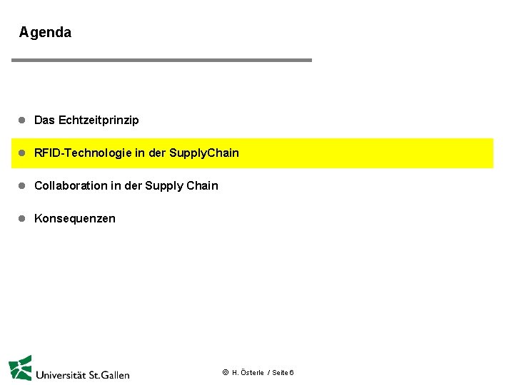 Agenda l Das Echtzeitprinzip l RFID-Technologie in der Supply. Chain l Collaboration in der