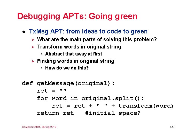 Debugging APTs: Going green l Tx. Msg APT: from ideas to code to green