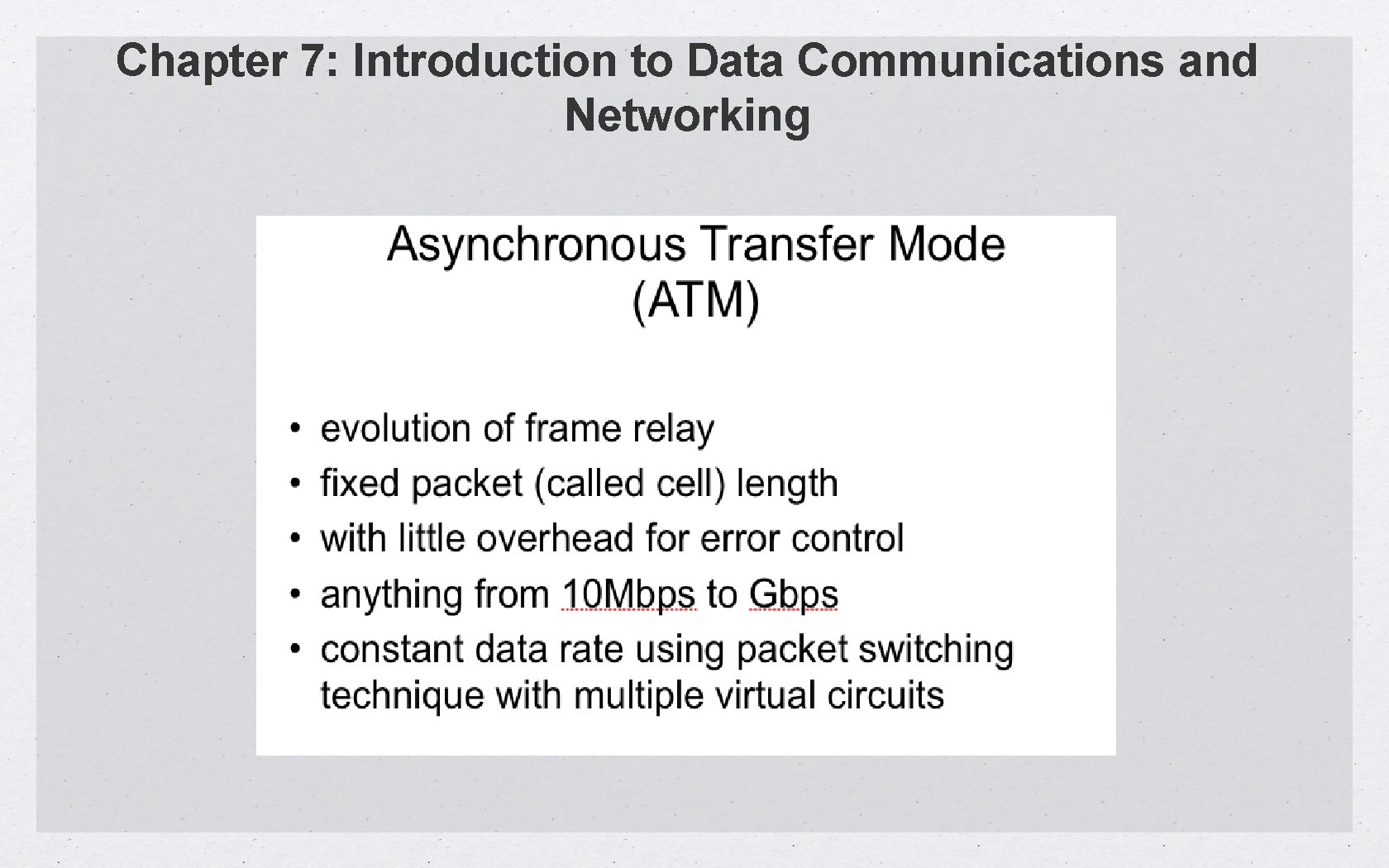 Chapter 7: Introduction to Data Communications and Networking 