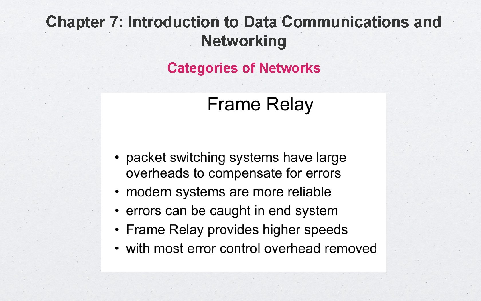 Chapter 7: Introduction to Data Communications and Networking Categories of Networks 