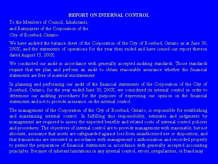 REPORT ON INTERNAL CONTROL To the Members of Council, Inhabitants, and Ratepayers of the