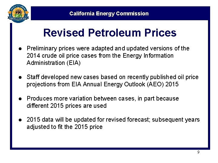 California Energy Commission Revised Petroleum Prices Preliminary prices were adapted and updated versions of
