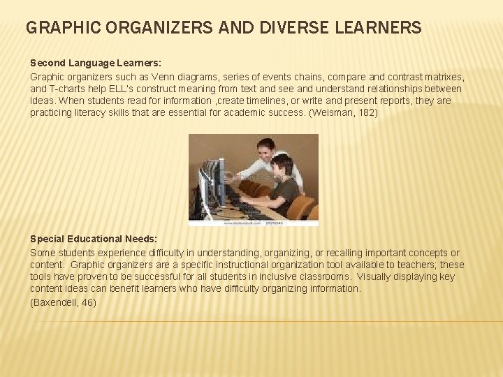GRAPHIC ORGANIZERS AND DIVERSE LEARNERS Second Language Learners: Graphic organizers such as Venn diagrams, GRAPHIC ORGANIZERS AND DIVERSE LEARNERS Second Language Learners: Graphic organizers such as Venn diagrams,