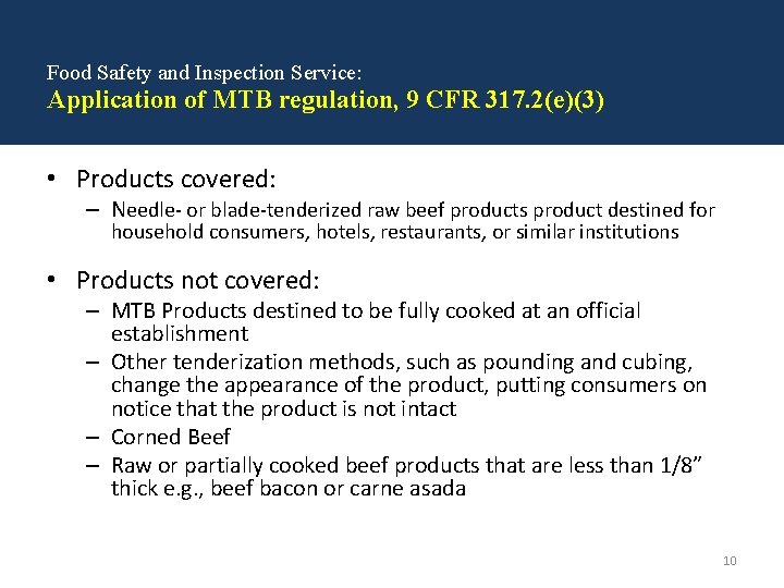 Food Safety and Inspection Service: Application of MTB regulation, 9 CFR 317. 2(e)(3) •